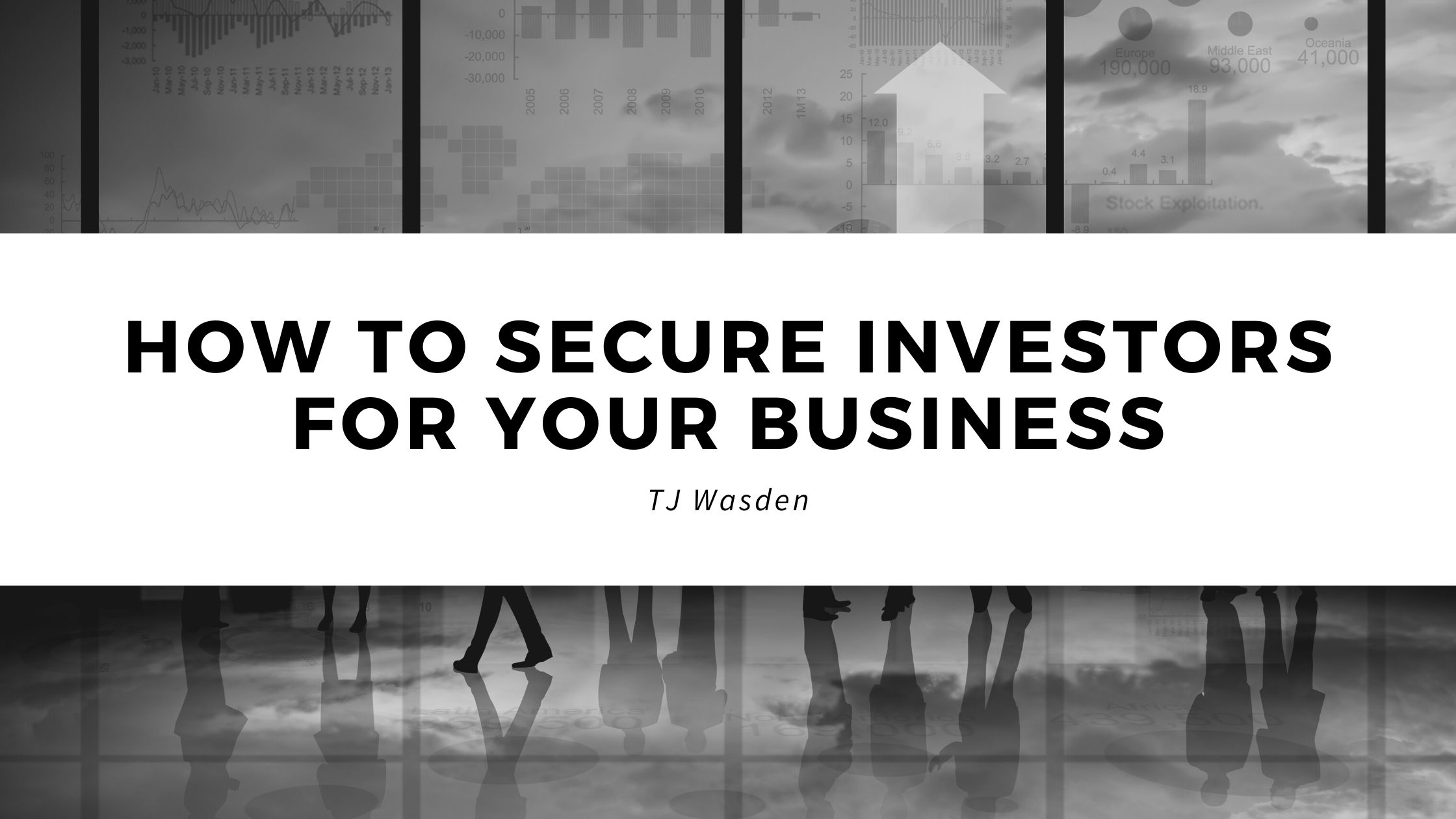 How to Secure Investors for Your Business